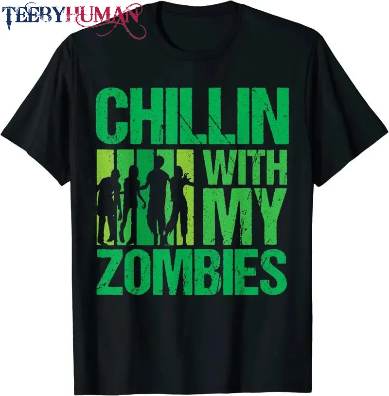 Chillin With My Zombies Design Halloween And Zombie Unisex Tee Hoodie Classic T Shirt 1662619295359