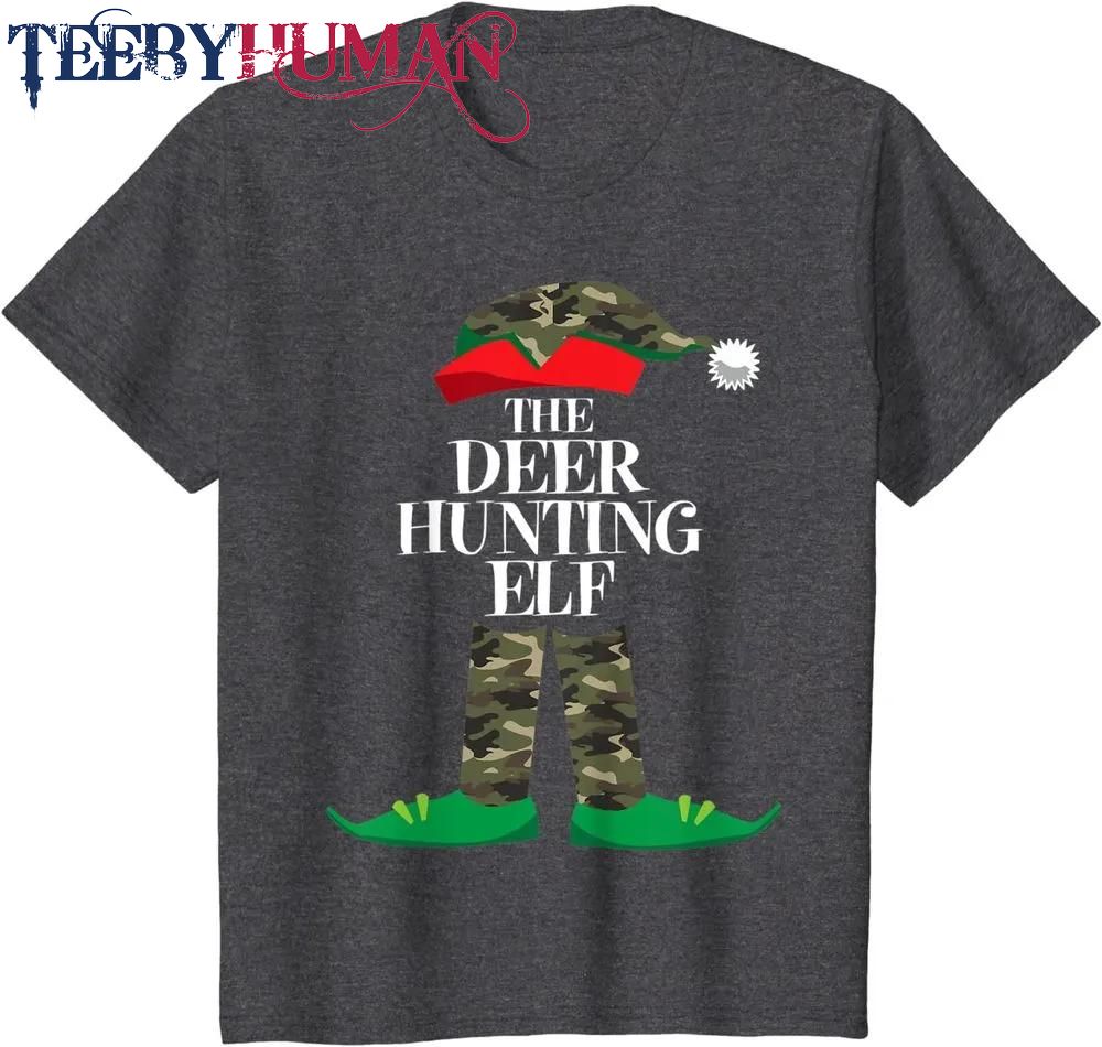 Deer Hunting Elf Matching Group Family Elf Christmas Pajama Classic T Shirt Unisex Hoodie Sweatshirt 1661508631468