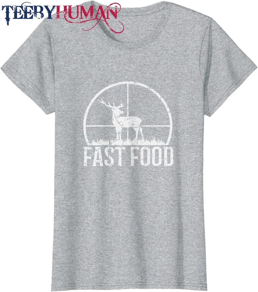Fast Food Funny Hunter Buck Deer Hunting Vintage Classic T Shirt Unisex Hoodie Sweatshirt 1661508346317