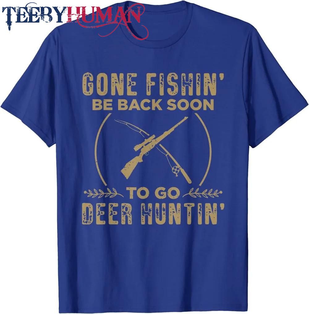 Funny Hunting Fishing Graphic For Women And Men Deer Hunters Classic T Shirt Unisex Hoodie Sweatshirt 1661509749966