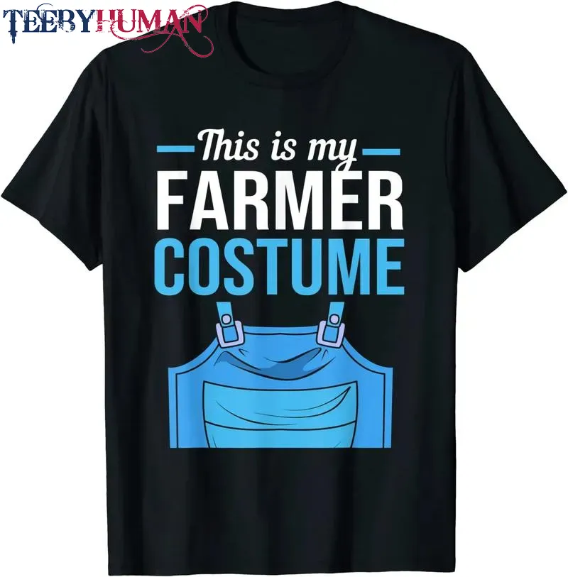 Halloween Farm This Is My Farmer Costume Unisex Tee Hoodie Classic T Shirt 1662664806955