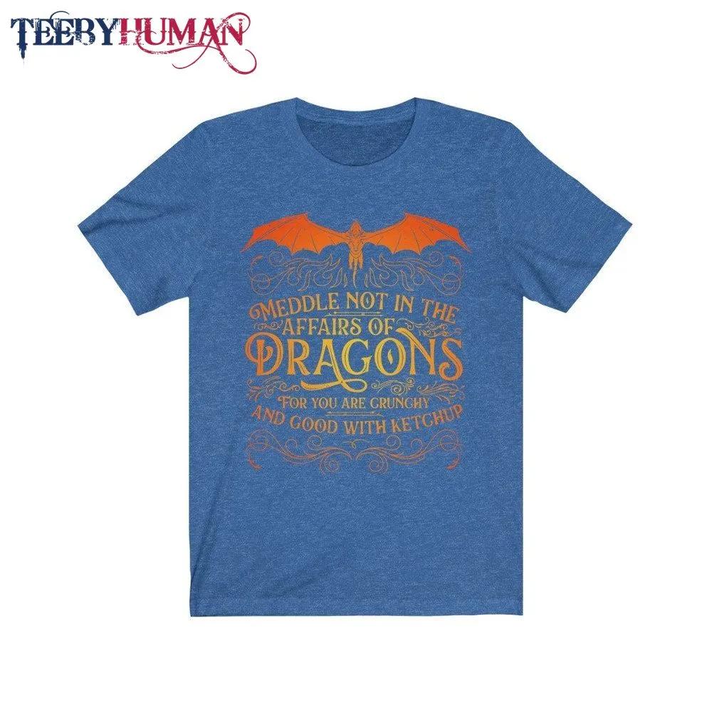 Meddle Not Affairs Dragons Dungeons And Dragons Unisex Tee Classic T Shirt Sweatshirt Hoodie 1660990747705