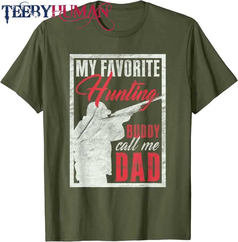 Mens Deer Hunting Dad Hunting Buddy Father Classic T Shirt Unisex Hoodie Sweatshirt 1661511151521