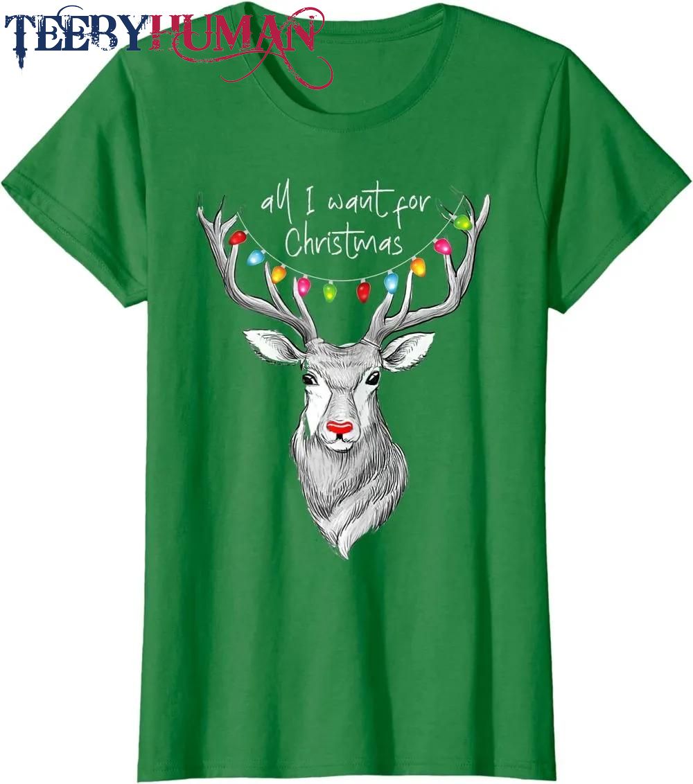 Whitetail Buck Deer Hunting All I Want For Christmas Classic T Shirt Unisex Hoodie Sweatshirt 1661511157104